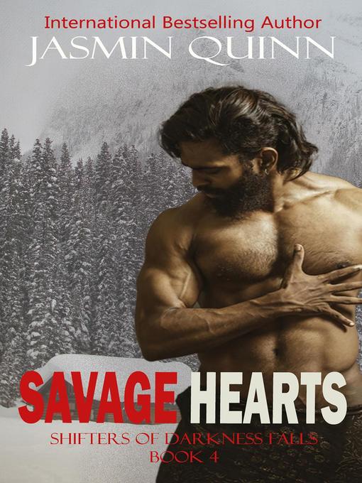 Title details for Savage Hearts by Jasmin Quinn - Available